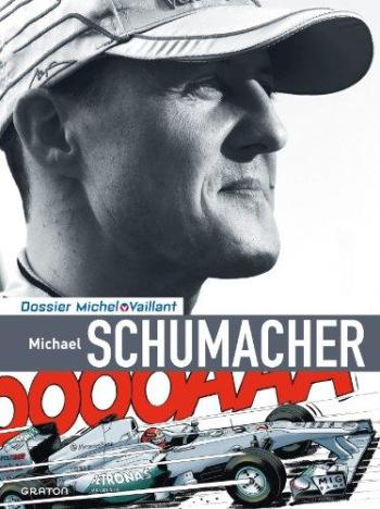 Couverture de l'album Dossiers Michel Vaillant - 13. Michael Schumacher