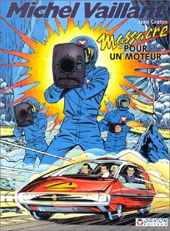 Couverture de l'album Michel Vaillant - 21. Massacre pour un moteur !