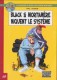 Black et Mortamère : 1. Black et Mortamère niquent le système 1