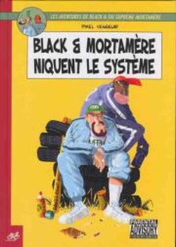 Couverture de l'album Black et Mortamère - 1. Black et Mortamère niquent le système 1