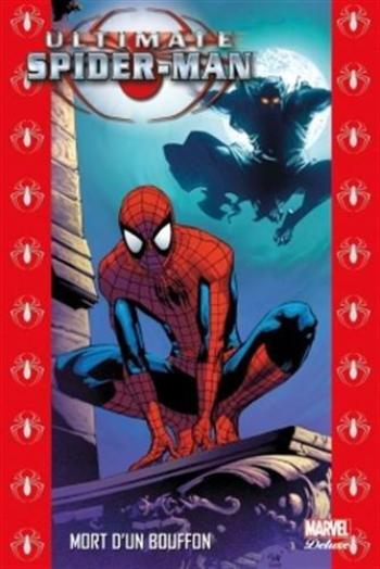 Couverture de l'album Ultimate Spider-Man (Deluxe) - 10. Mort d'un Bouffon
