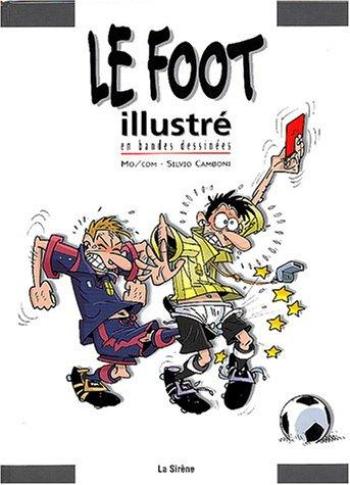 Couverture de l'album Le Foot illustré en bandes dessinées (One-shot)