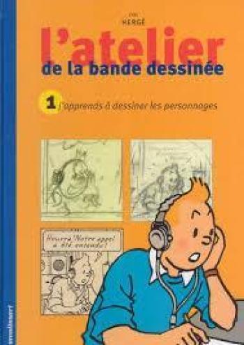 Couverture de l'album Tintin (Divers et HS) - HS. L'Atelier de la bande dessinée I - J'apprends à dessiner les personnages