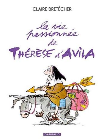 Couverture de l'album La Vie passionnée de Thérèse d'Avila (One-shot)