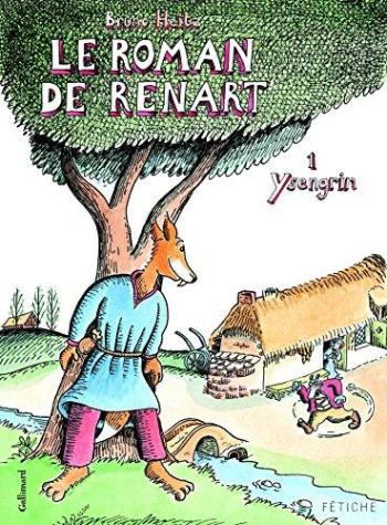 Couverture de l'album Le Roman de Renart (Gallimard) - 1. Ysengrin