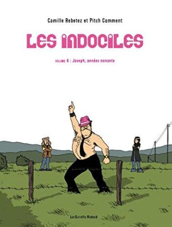 Couverture de l'album Les Indociles - 4. Joseph, années nonante