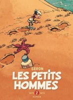Les Petits Hommes INT. INT 2: 1970-1973