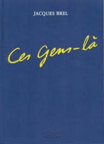 Couverture de l'album Jacques Brel - 3. Ces Gens-là