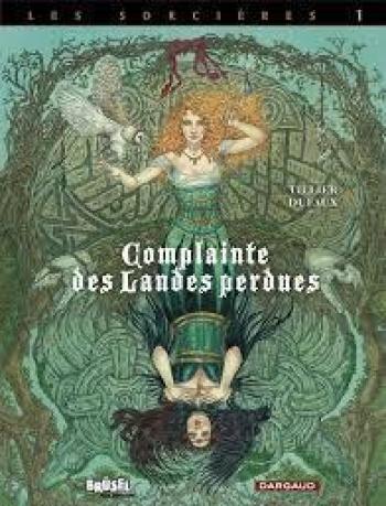 Couverture de l'album Complainte des landes perdues III - Les Sorcières - 1. Tête noire