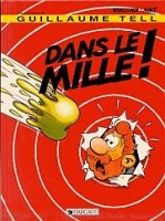 Les Aventures de Guillaume Tell 9. Dans le mille !