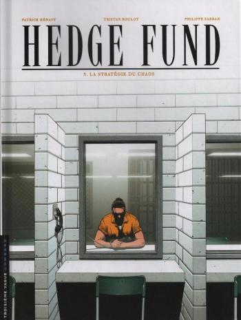 Couverture de l'album Hedge Fund - 3. La Stratégie du chaos