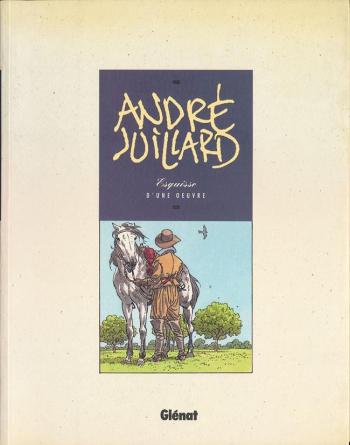 Couverture de l'album André Juillard - Esquisse d'une oeuvre (One-shot)