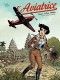L'aviatrice : 2. Aventures orientales