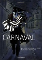 Carnaval 1. Le Retour de l'homme qui portait un masque de lapin noir