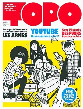 Couverture de l'album Topo, l'actu dessinée pour les - de 20 ans - 1. Septembre-Octobre 2016