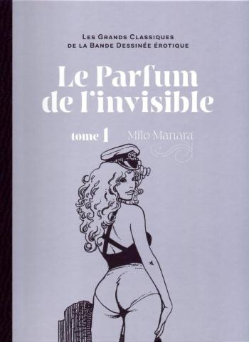 Couverture de l'album Les Grands Classiques de la bande dessinée érotique (Collection Hachette) - 19. Le parfum de l'invisible - Tome 1