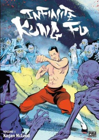 Couverture de l'album Infinite Kung Fu - 1. Infinite Kung Fu Tome 1