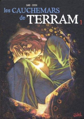 Couverture de l'album Les cauchemars de Terram - 1. Les cauchemars de Terram