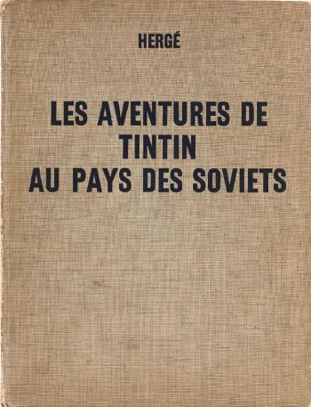 Couverture de l'album Les Aventures de Tintin - 1. Les Aventures de Tintin au pays des Soviets