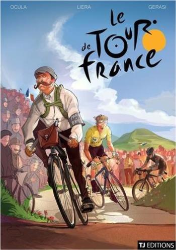 Couverture de l'album Le Tour de France, La BD Officielle - 1. Les petites histoires de la Grande Boucle
