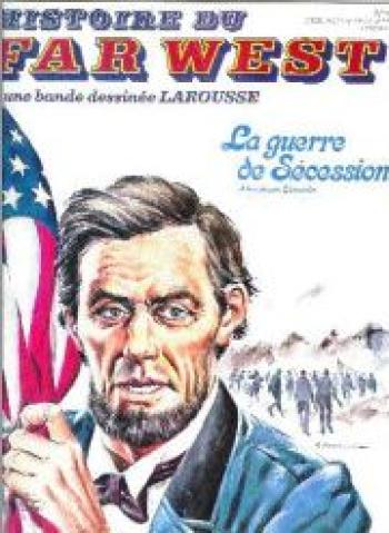 Couverture de l'album Histoire du Far West - 27. La guerre de Sécession (Abraham Lincoln)