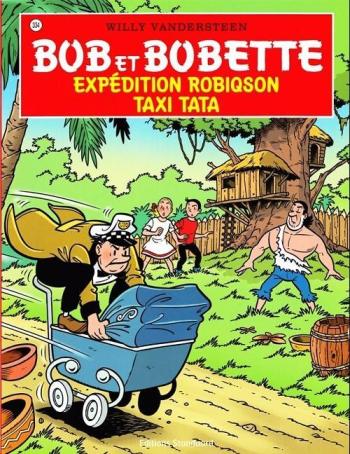 Couverture de l'album Bob et Bobette - 334. Expédition Robiqson - Taxi Tata