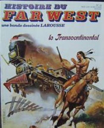 Couverture de l'album Histoire du Far West - 33. Le Transcontinental