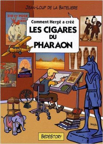 Couverture de l'album Comment Hergé a créé... - 3. Les Cigares du pharaon