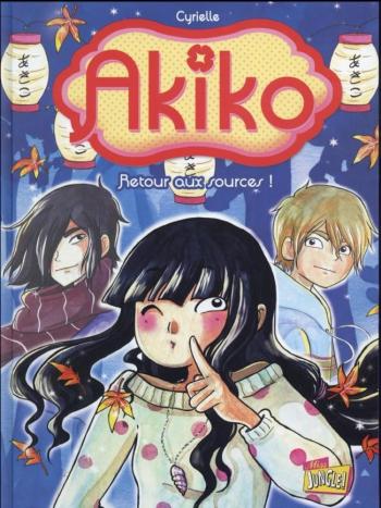 Couverture de l'album Akiko - 3. Retour aux sources !