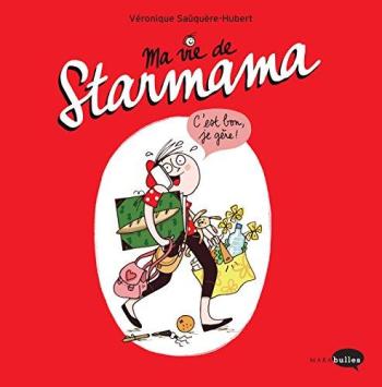 Couverture de l'album Ma vie de Starmama (One-shot)