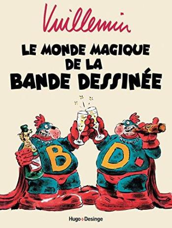 Couverture de l'album Le Monde magique de la Bande dessinée (One-shot)