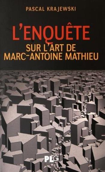 Couverture de l'album L'Enquête : sur l'art de Marc-Antoine Mathieu (One-shot)