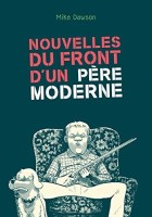 Nouvelles du front d'un père moderne (One-shot)