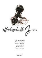 Extrait 1 de l'album Mademoiselle J - 2. Je Ne Me Marierai Jamais