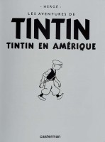 Extrait 1 de l'album Tintin - Hergé, une vie, une oeuvre - 3. Tintin en Amérique