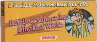 Extrait 1 de l'album La fabuleuse histoire du rock - 2. 1966-1976 De Yellow Submarine à The Last Waltz